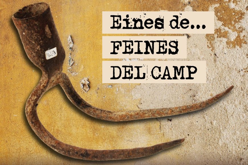 Eines Feines del camp | © Museu de la Mediterrània Eines Feines del camp | © Museu de la Mediterrània