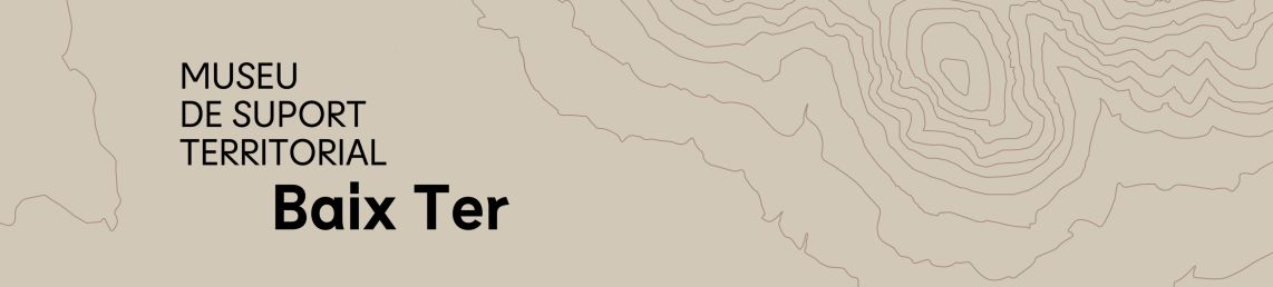 Museu de Suport Territorial Baix Ter Museu de Suport Territorial Baix Ter